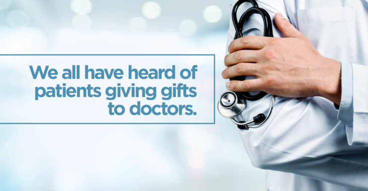 How Gift-Giving can make you a Memorable Doctor